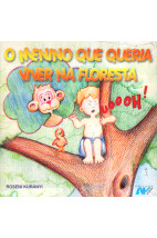 O menino que queria viver na floresta